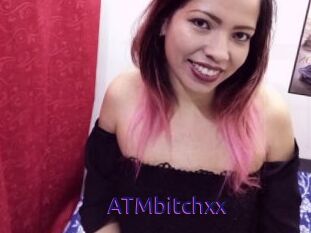 ATMbitchxx