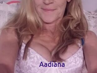 Aadiana