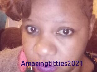 Amazingtitties2021