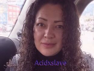 Acidxslave
