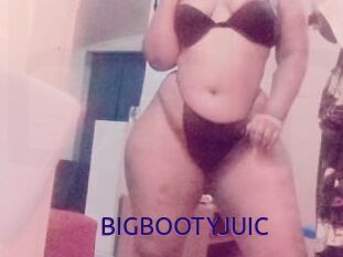BIGBOOTYJUIC