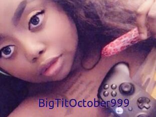 BigTitOctober999