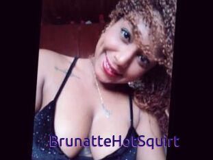 BrunatteHotSquirt