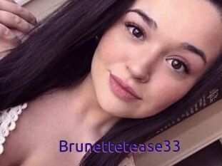 Brunettetease33