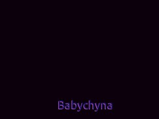 Babychyna