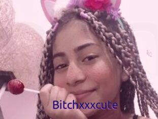 Bitchxxxcute