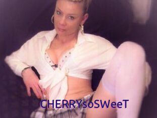 CHERRYsoSWeeT