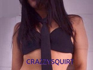 CRAZZYSQUIRT