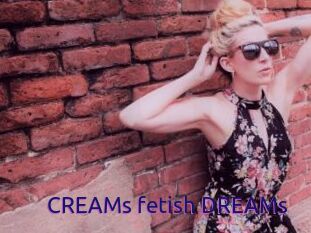 CREAMs_fetish_DREAMs