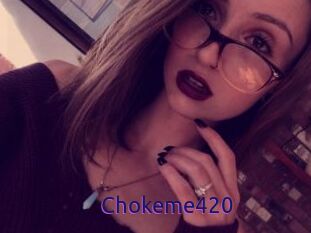 Chokeme420
