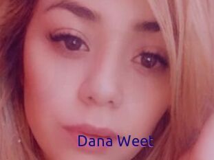 Dana_Weet