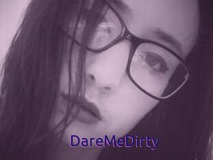 DareMeDirty