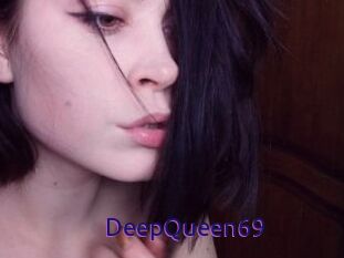 DeepQueen69