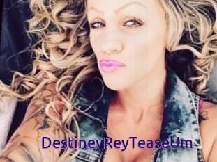 DestineyRey_TeaseUm