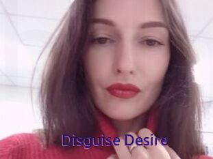 Disguise_Desire