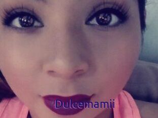 Dulcemamii