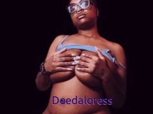 Deedaloress