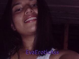 EvaEroticAss