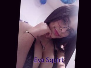 Eva_Squirt
