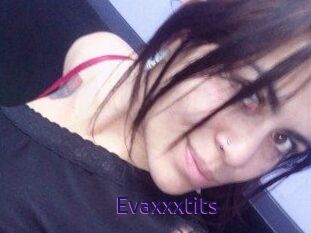 Evaxxxtits