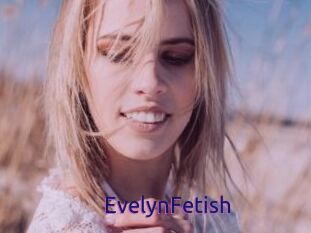 EvelynFetish