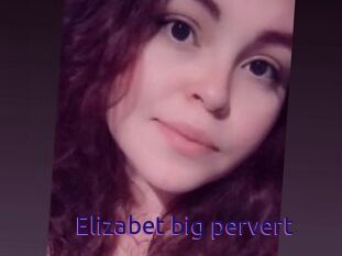 Elizabet_big_pervert