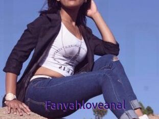 Fanyahloveanal