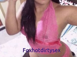 Foxhotdirtysex