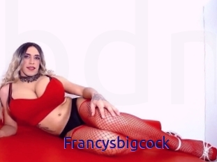 Francysbigcock