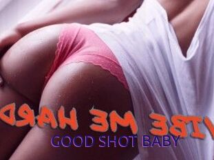 GOOD_SHOT_BABY