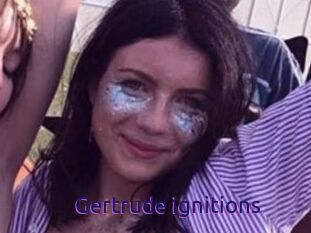Gertrude_ignitions