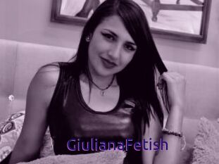 GiulianaFetish