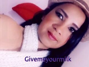 Givemeyourmilk