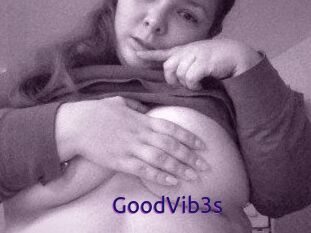 GoodVib3s