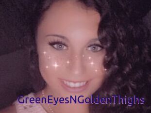 GreenEyesNGoldenThighs