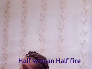 Half_woman_Half_fire