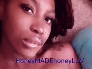 HoneyMADEhoneyLUV
