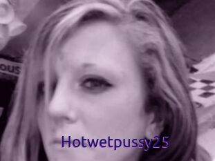 Hotwetpussy25