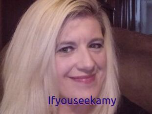 Ifyouseekamy