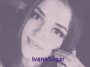 Ivana_Sugar