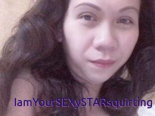 IamYourSEXySTARsquirting
