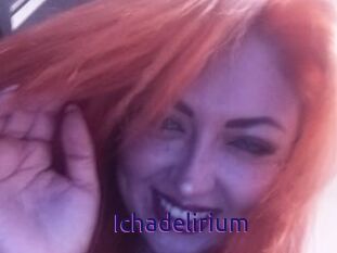 Ichadelirium
