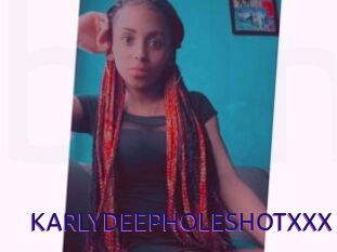 KARLYDEEPHOLESHOTXXX