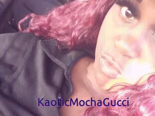 KaoticMochaGucci
