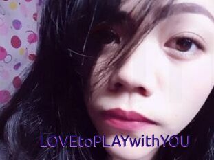 LOVEtoPLAYwithYOU