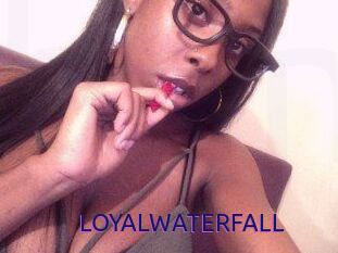 LOYALWATERFALL