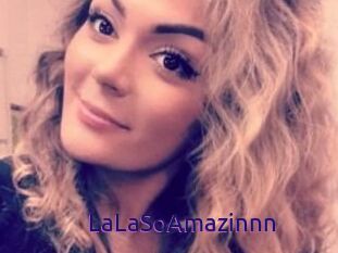 LaLaSoAmazinnn