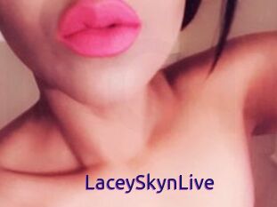 LaceySkynLive