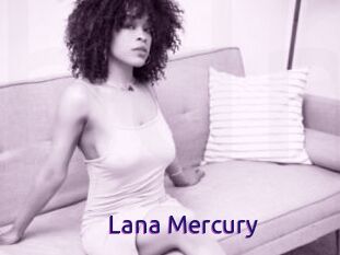 Lana_Mercury
