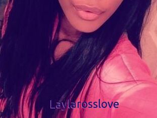Laylarosslove